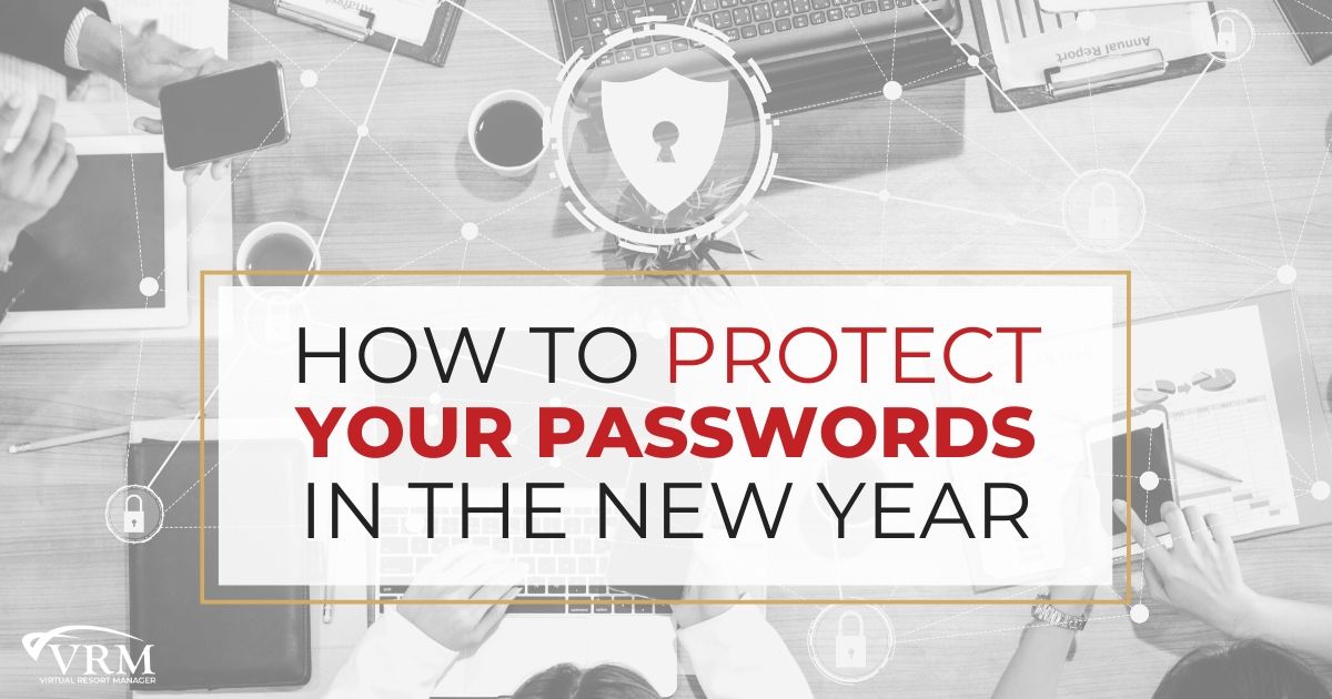 How to Protect Your Passwords in the New Year | VRM