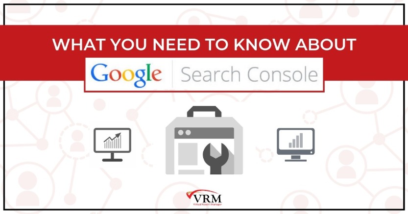 What You Need To Know About Google Search Console | Virtual Resort Manager