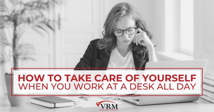 How to Take Care of Yourself When You Work at a Desk All Day