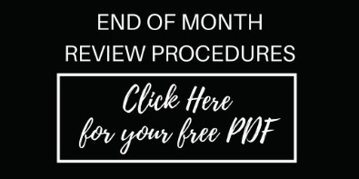End of Month Review Procedures