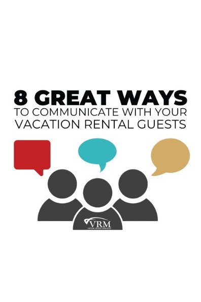 8 Great Ways to Communicate with Your Vacation Rental Guests